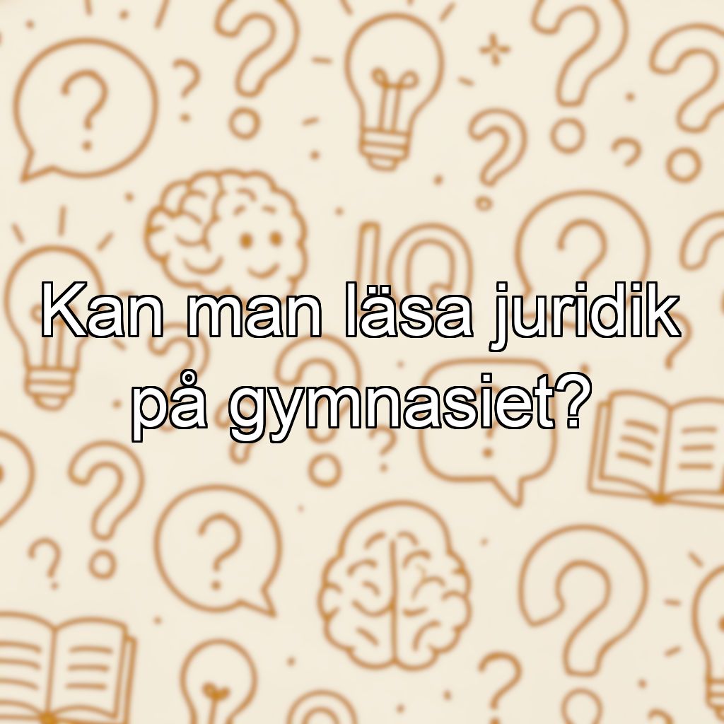 Kan man läsa juridik på gymnasiet?