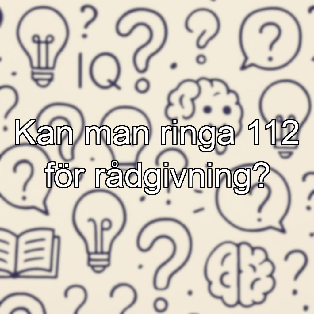 Kan man ringa 112 för rådgivning?