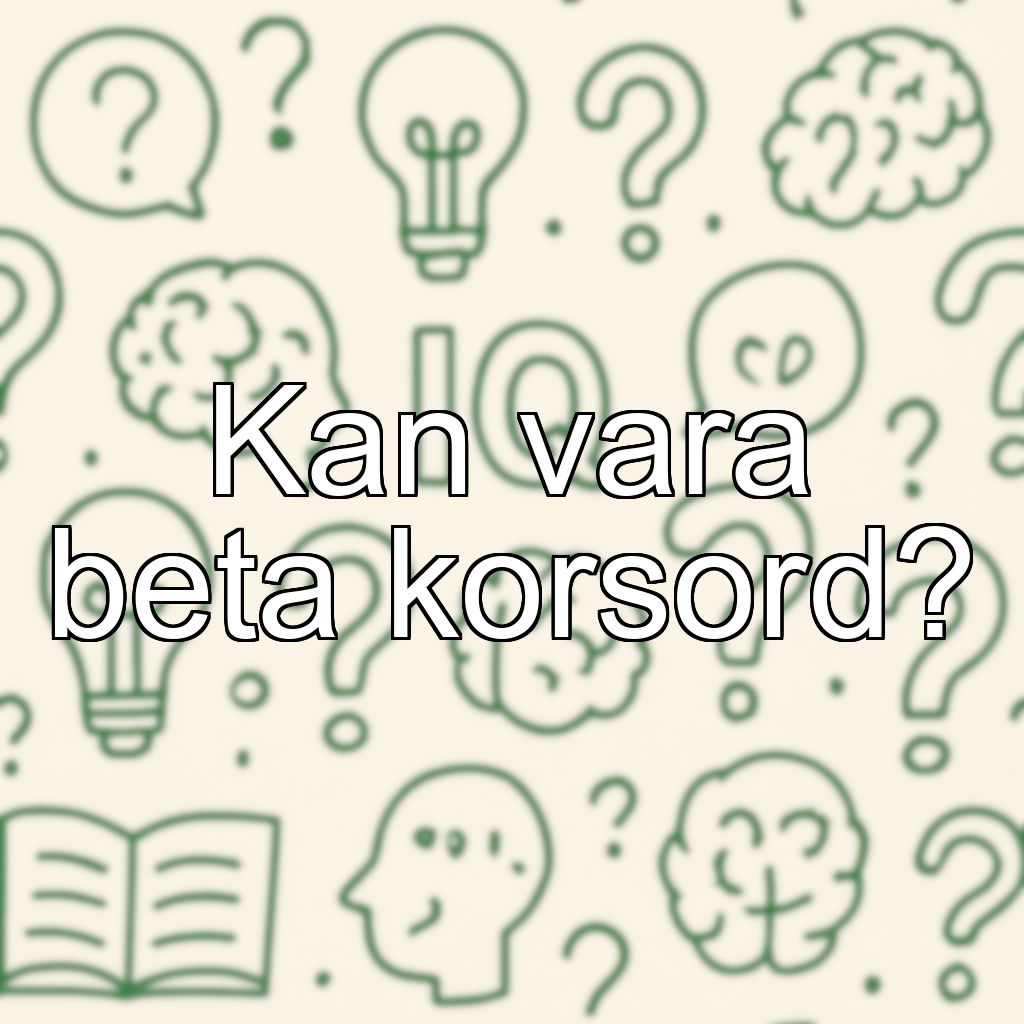 Kan vara beta korsord?