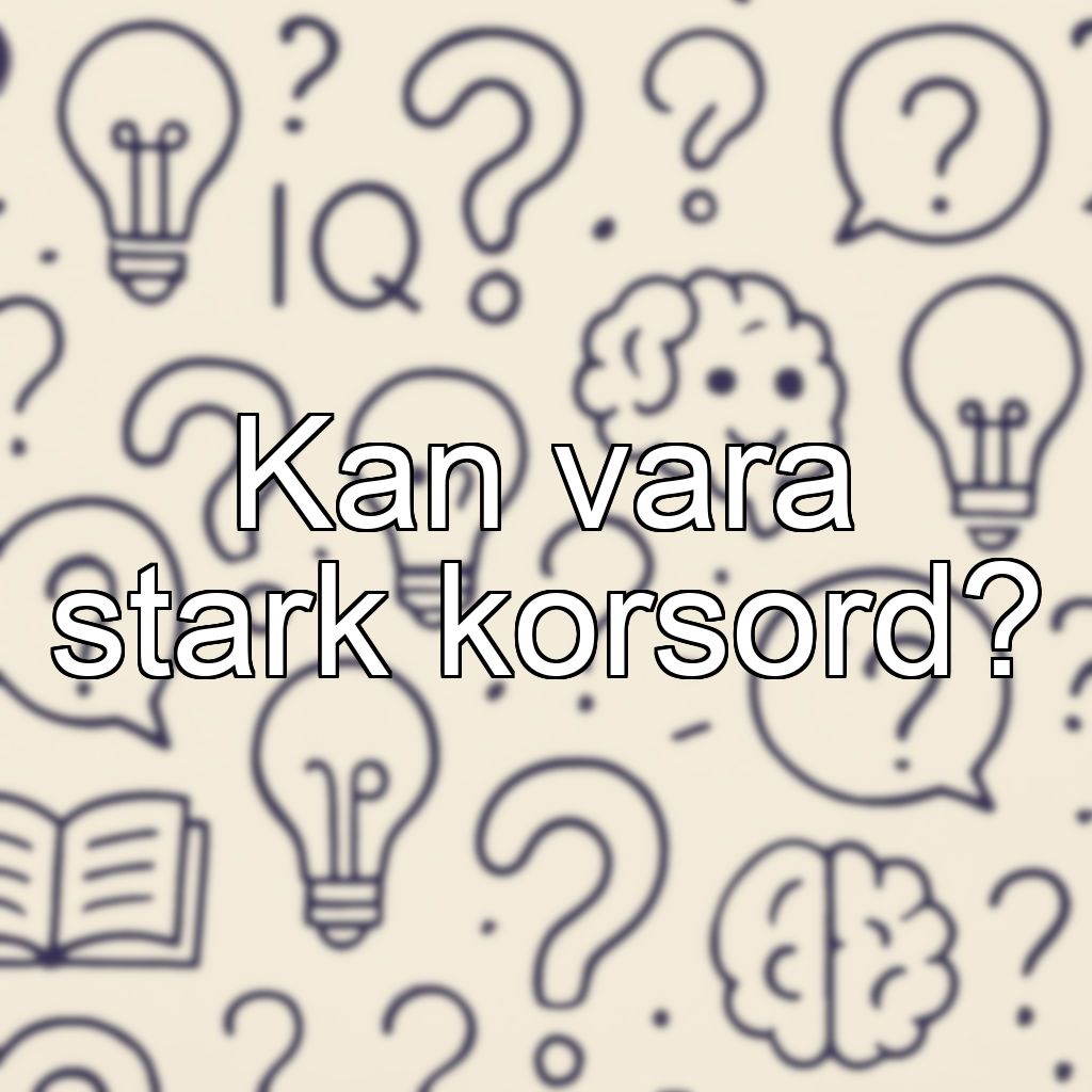 Kan vara stark korsord?