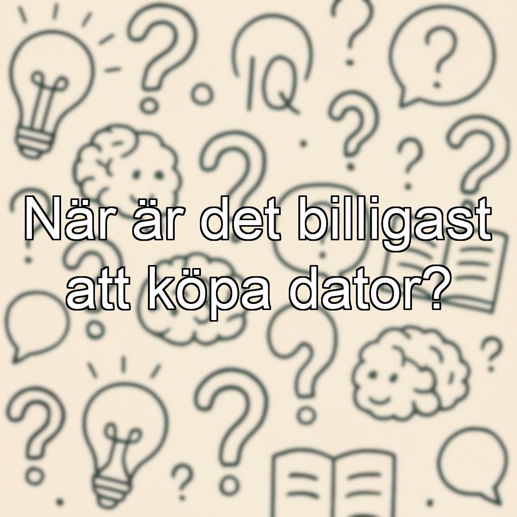 När är det billigast att köpa dator?