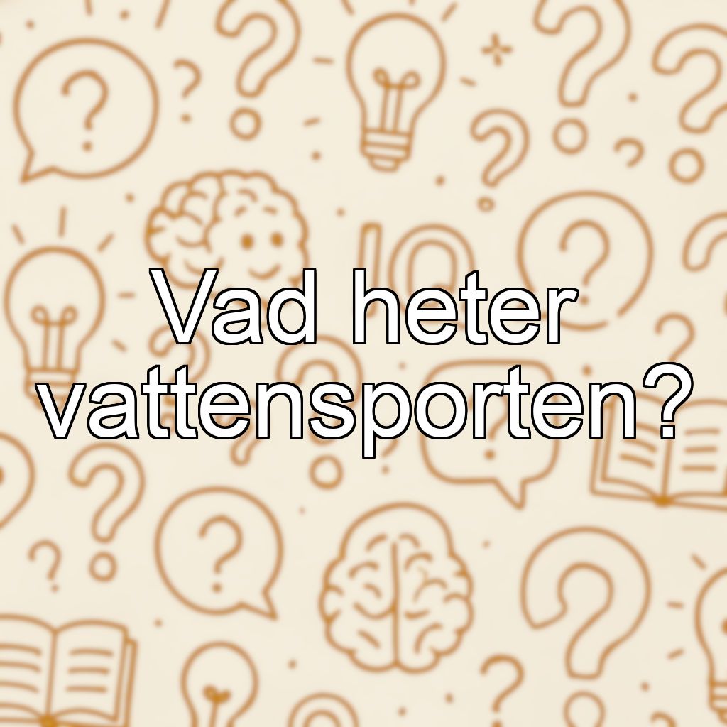 Vad heter vattensporten?