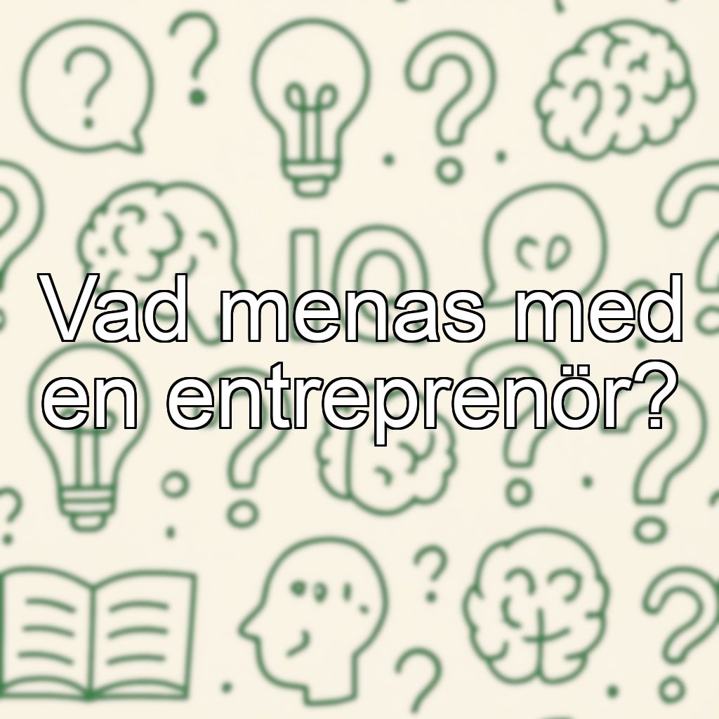 Vad menas med en entreprenör?