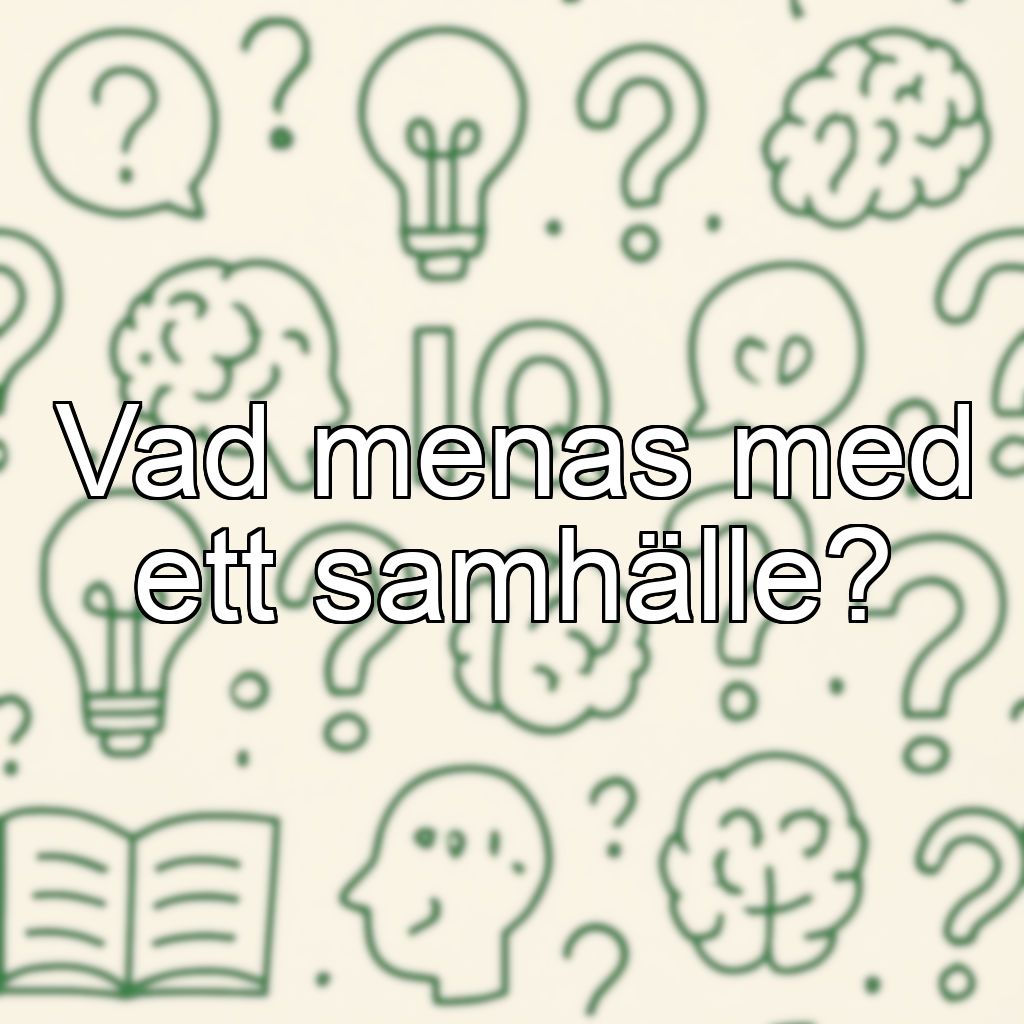 Vad menas med ett samhälle?