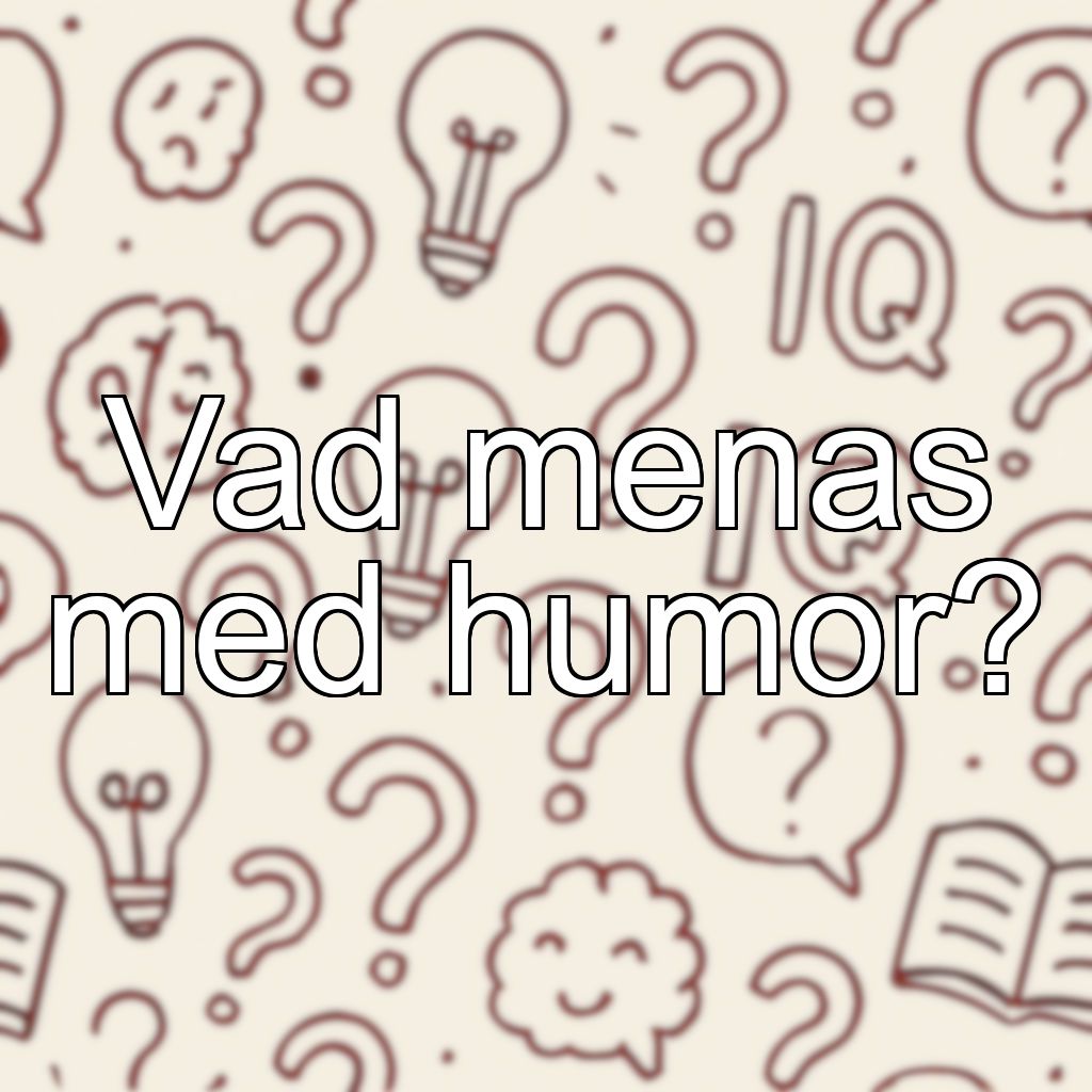 Vad menas med humor?