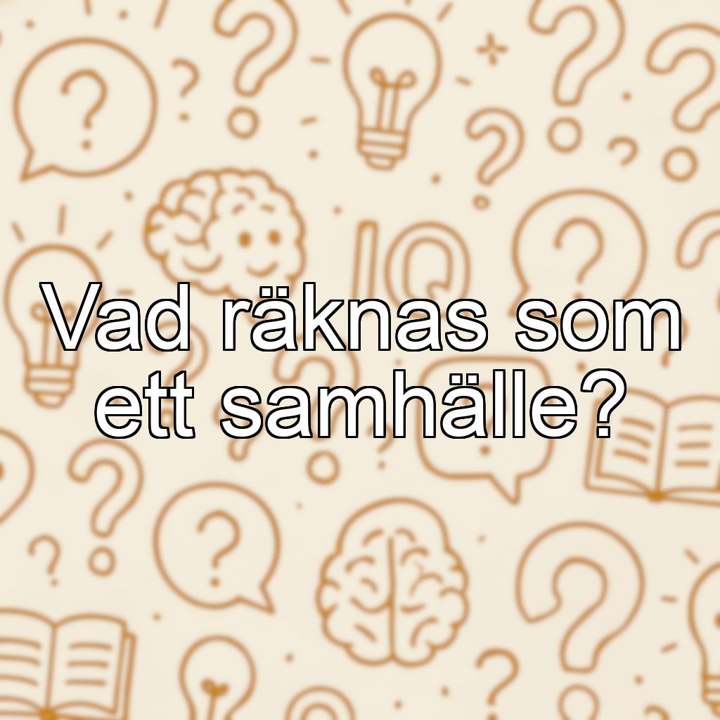 Vad räknas som ett samhälle?