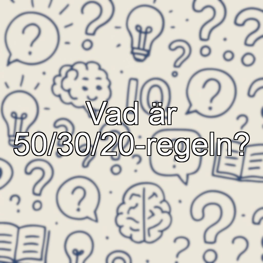 Vad är 50/30/20-regeln?