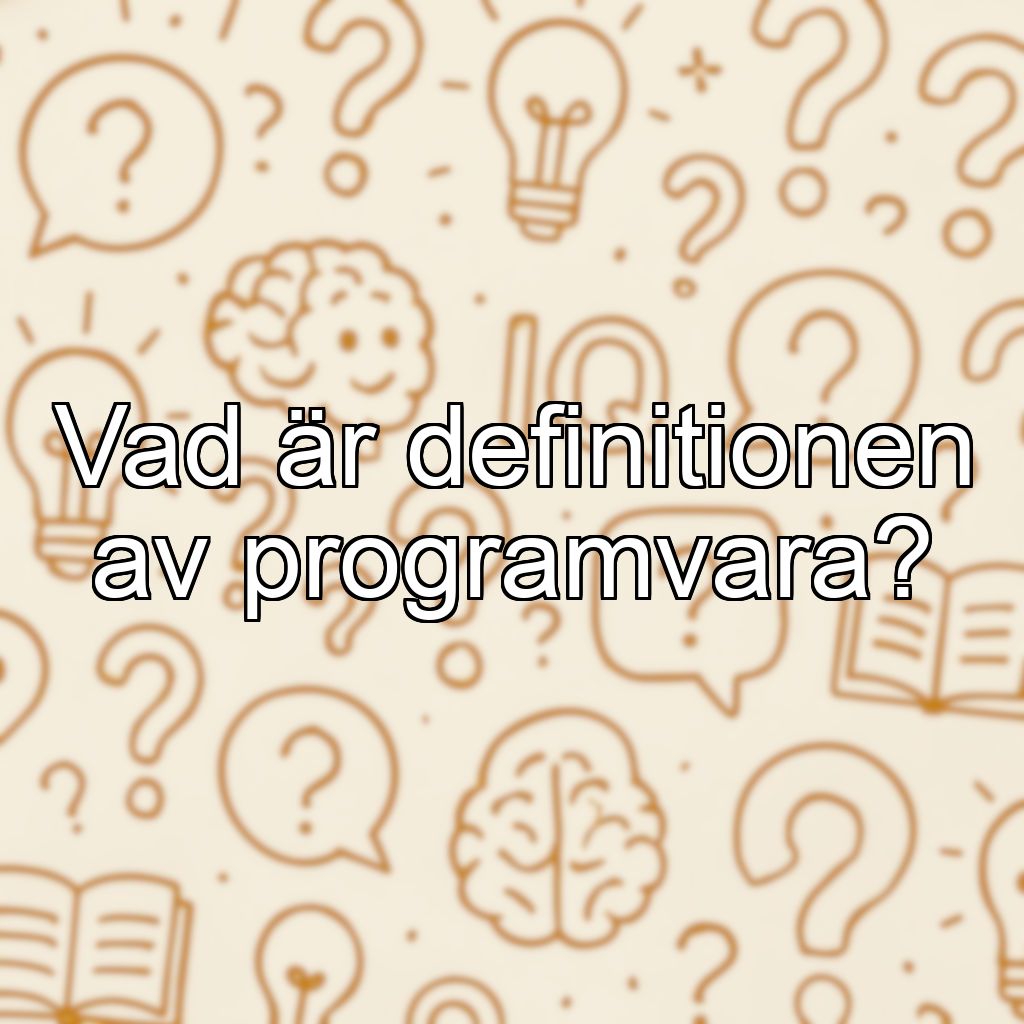 Vad är definitionen av programvara?