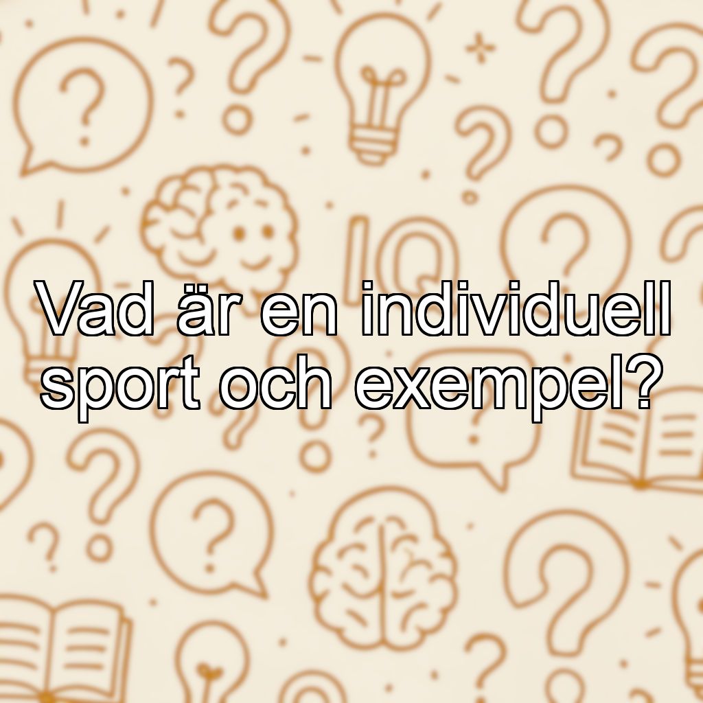Vad är en individuell sport och exempel?