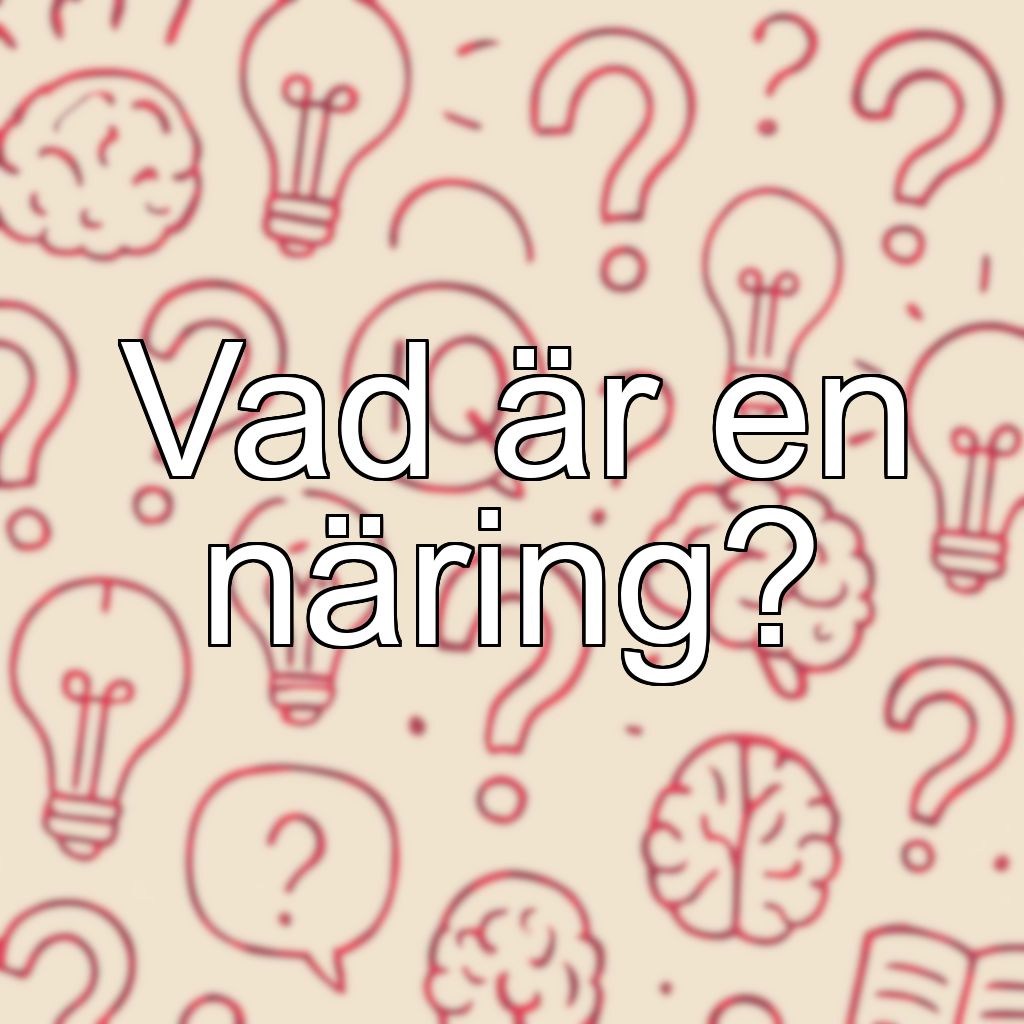 Vad är en näring?