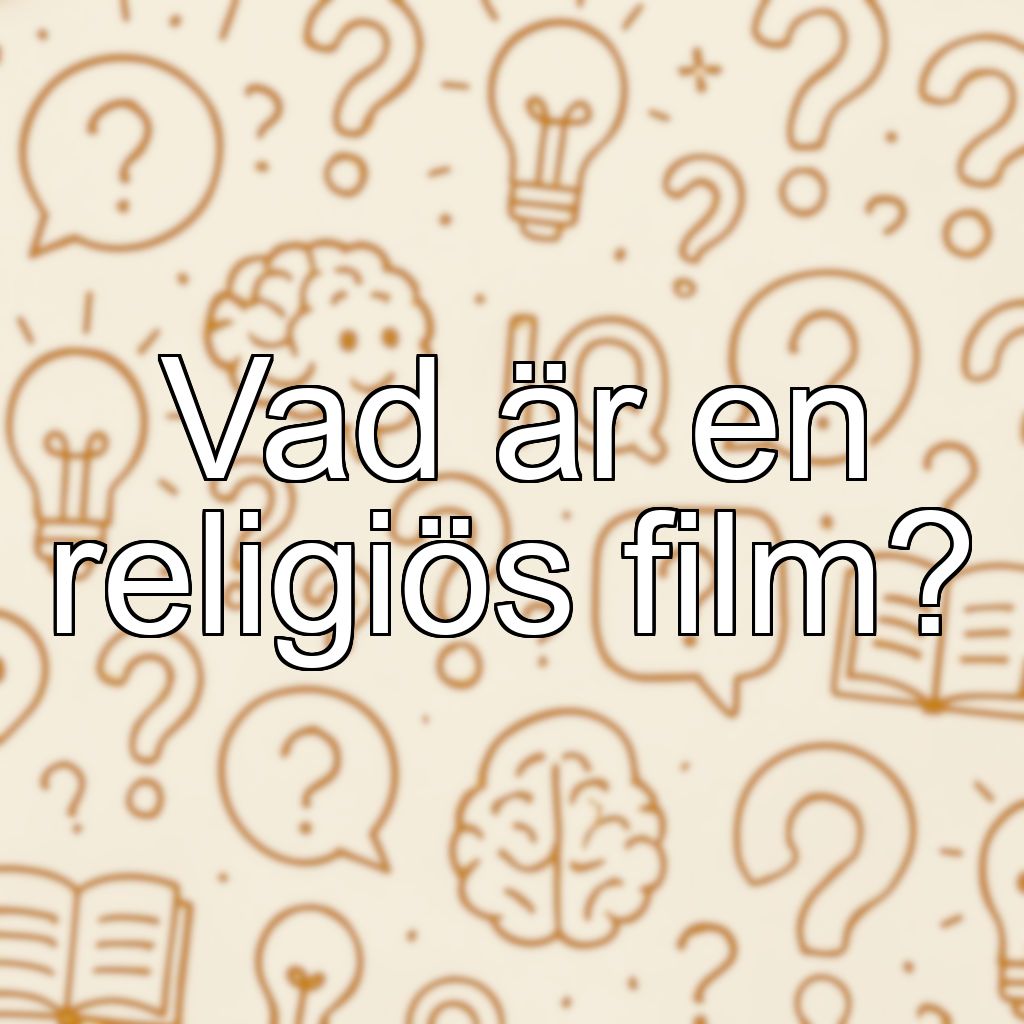 Vad är en religiös film?
