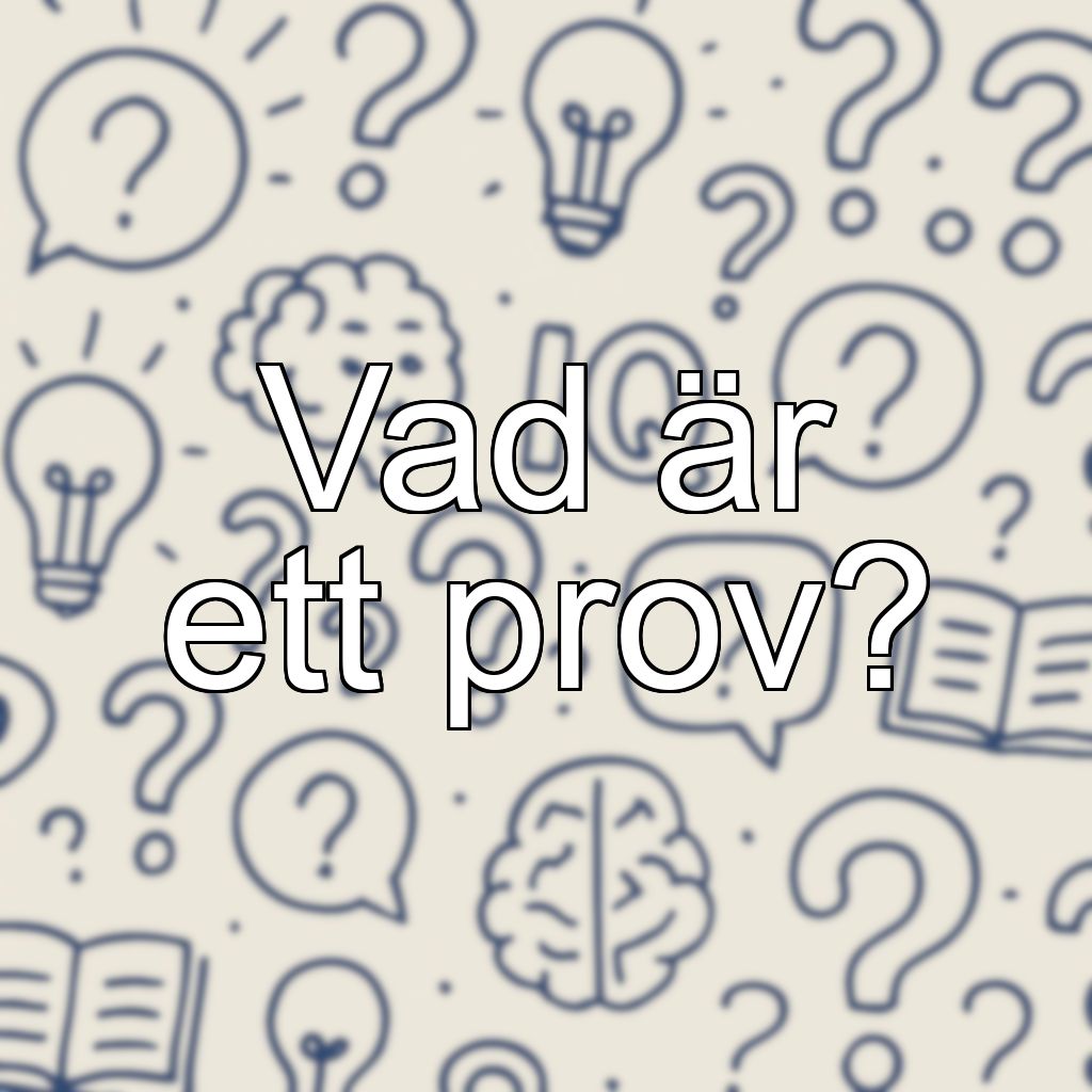 Vad är ett prov?