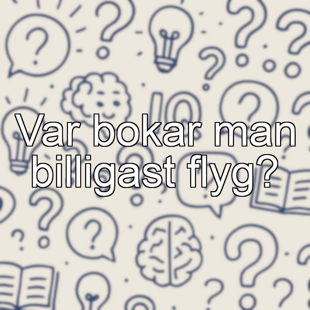 Var bokar man billigast flyg?