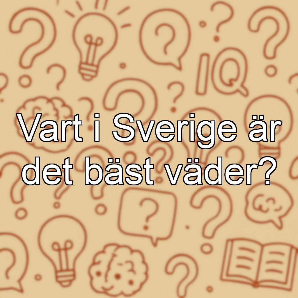 Vart i Sverige är det bäst väder?