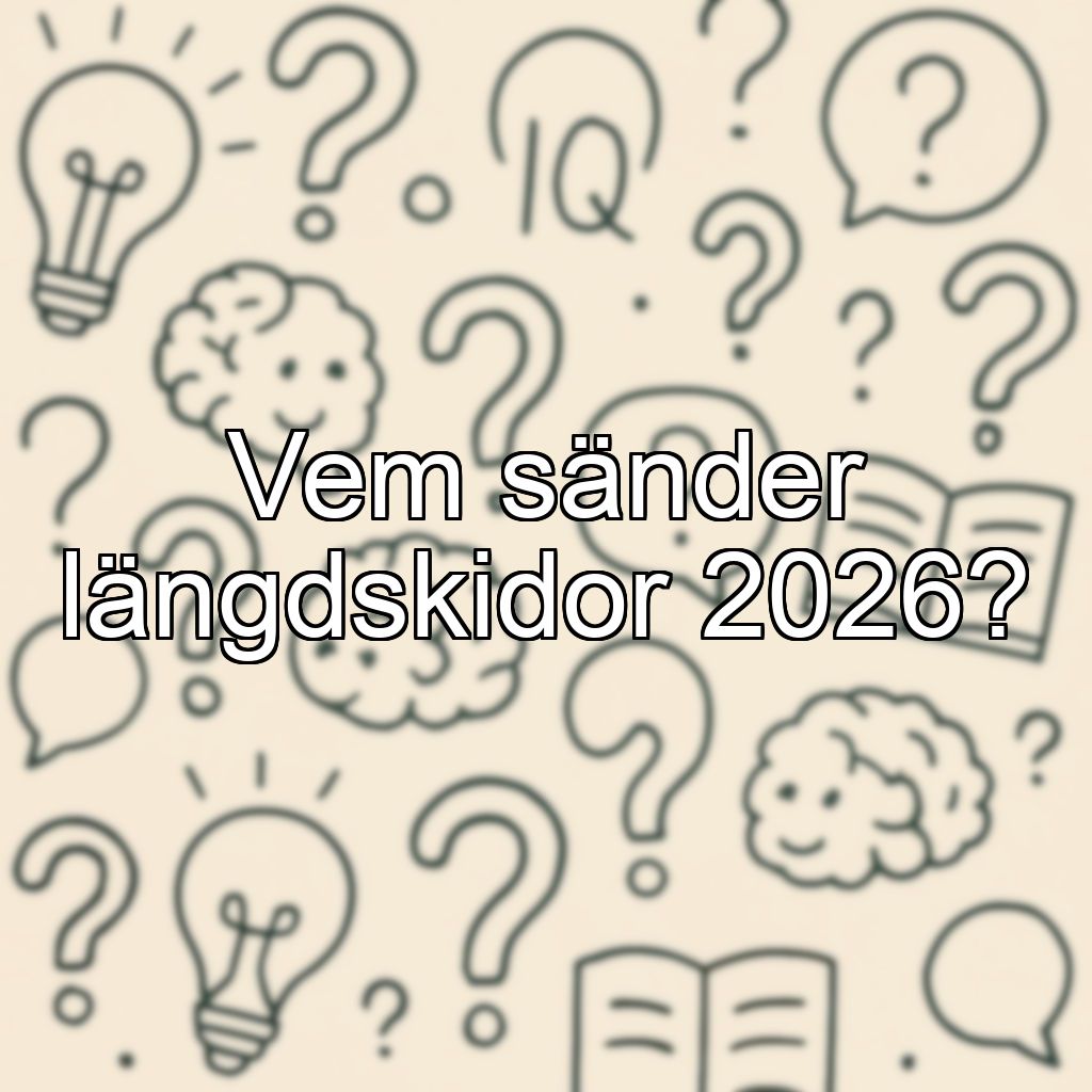 Vem sänder längdskidor 2026?