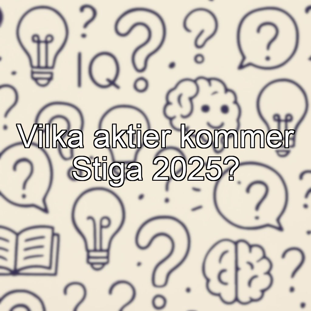 Vilka aktier kommer Stiga 2025?