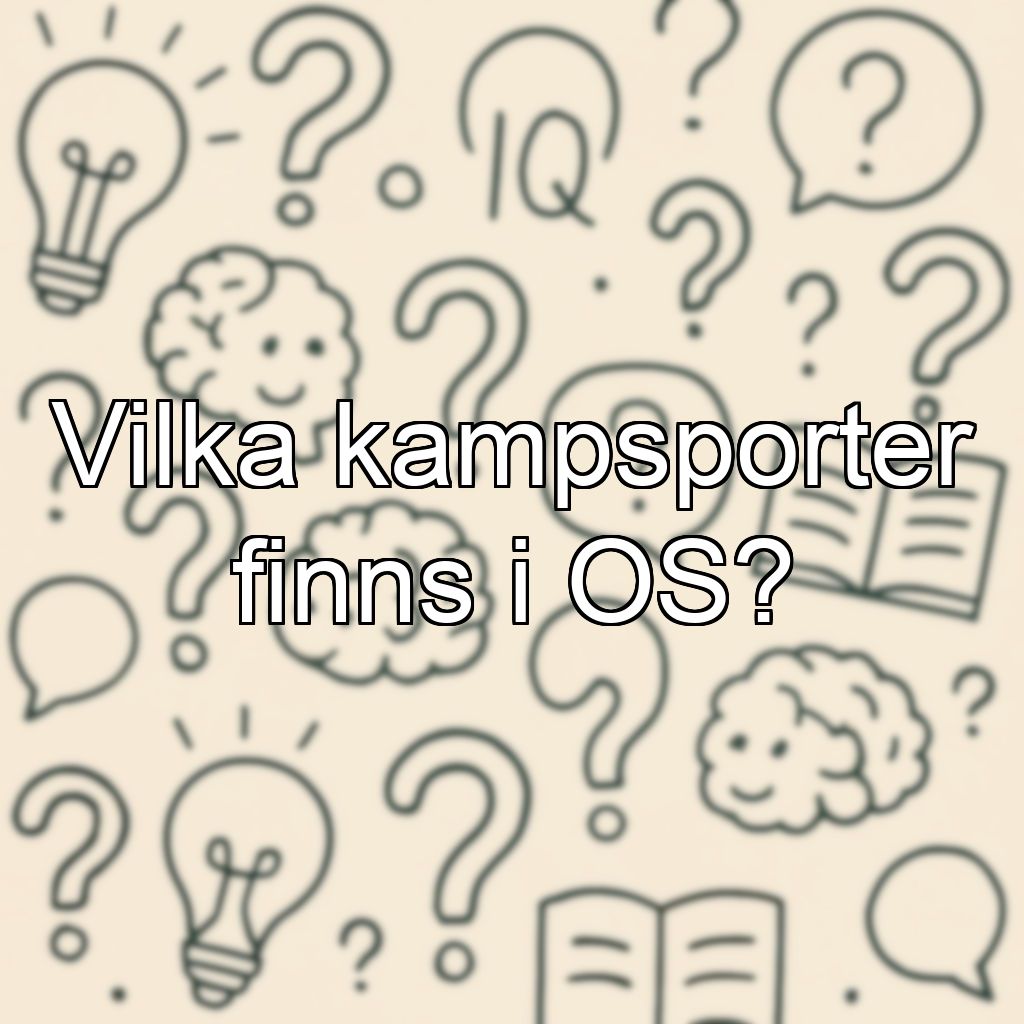 Vilka kampsporter finns i OS?