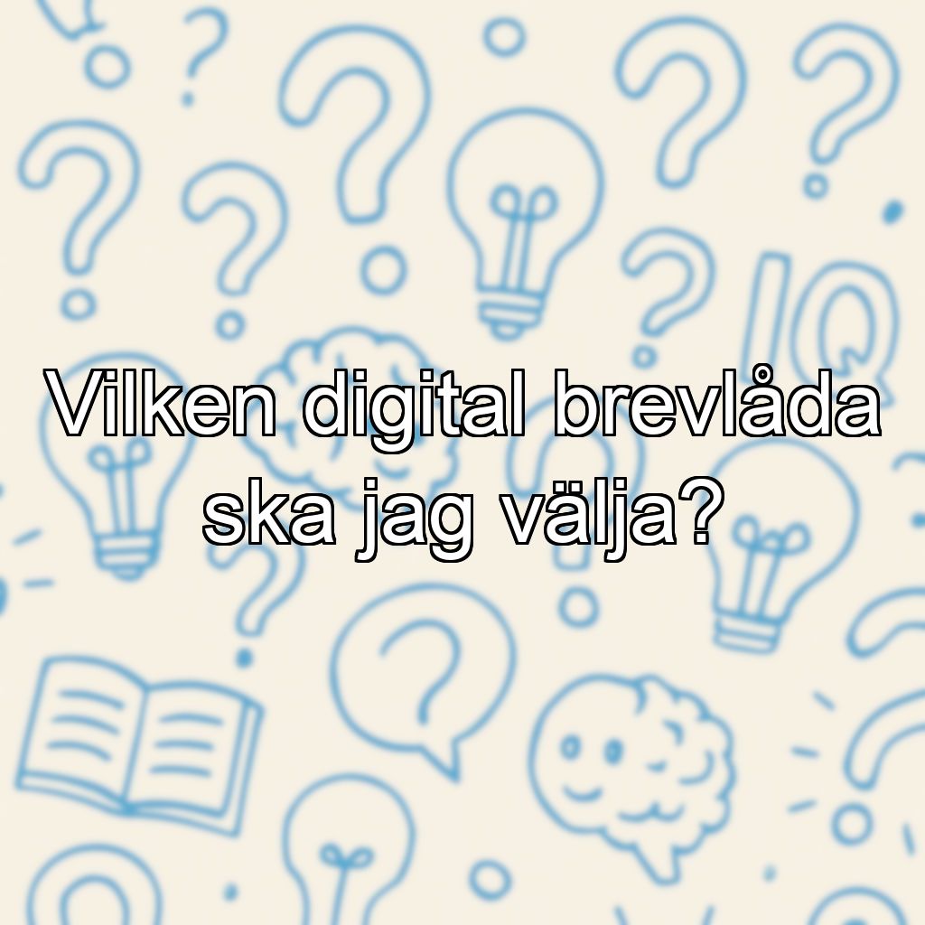 Vilken digital brevlåda ska jag välja?