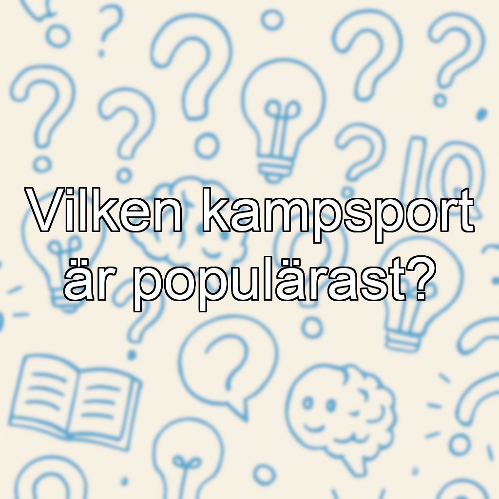 Vilken kampsport är populärast?