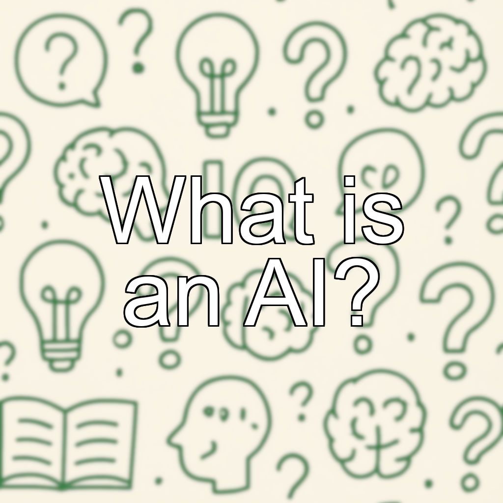 What is an AI?